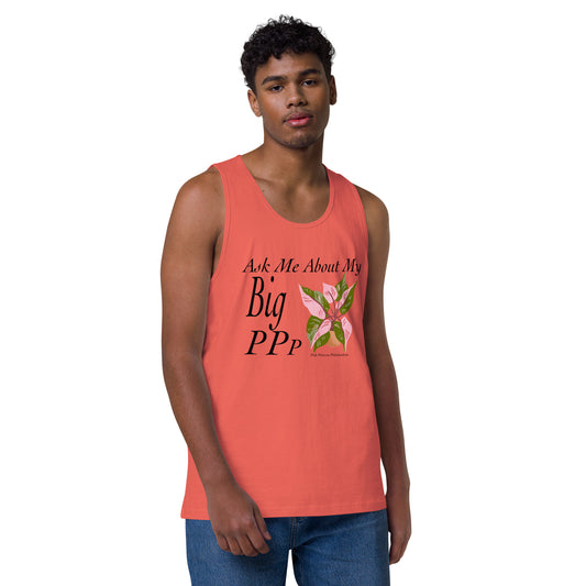 Ask Me About My Big Pink Princess Philodendron - Men’s premium tank top