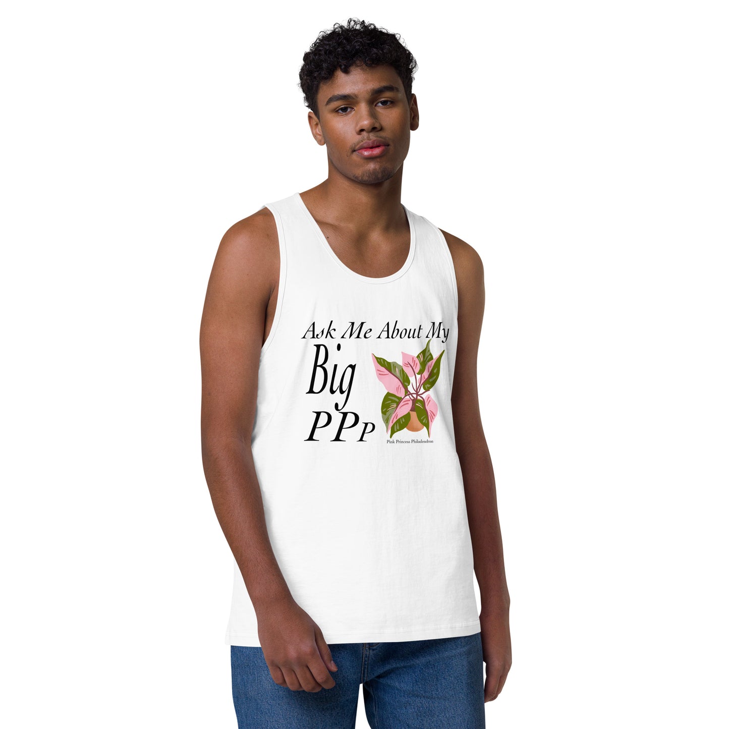 Ask Me About My Big Pink Princess Philodendron - Men’s premium tank top
