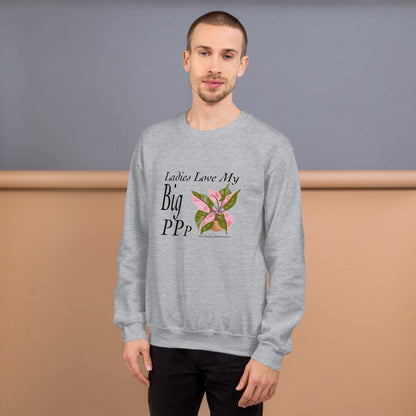 Ladies Love My Big Pink Princess Philodendron - Unisex Crewneck Sweatshirt