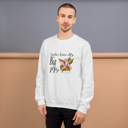 Ladies Love My Big Pink Princess Philodendron - Unisex Crewneck Sweatshirt